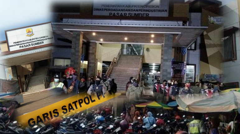 Pasar Sumber Ditutup! Aparat Gabungan Siaga 24 Jam Selama 2 Pekan