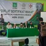 HSN 2020, LWP PCNU Kab Cirebon Gelar Diklat Sertifikat Wakaf di Ponpes Ar Rasyid