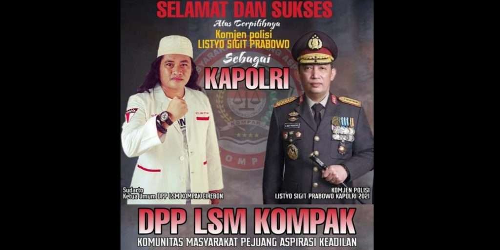Kapolri Resmi Dijabat Listyo, Begini Harapan LSM KOMPAK Cirebon