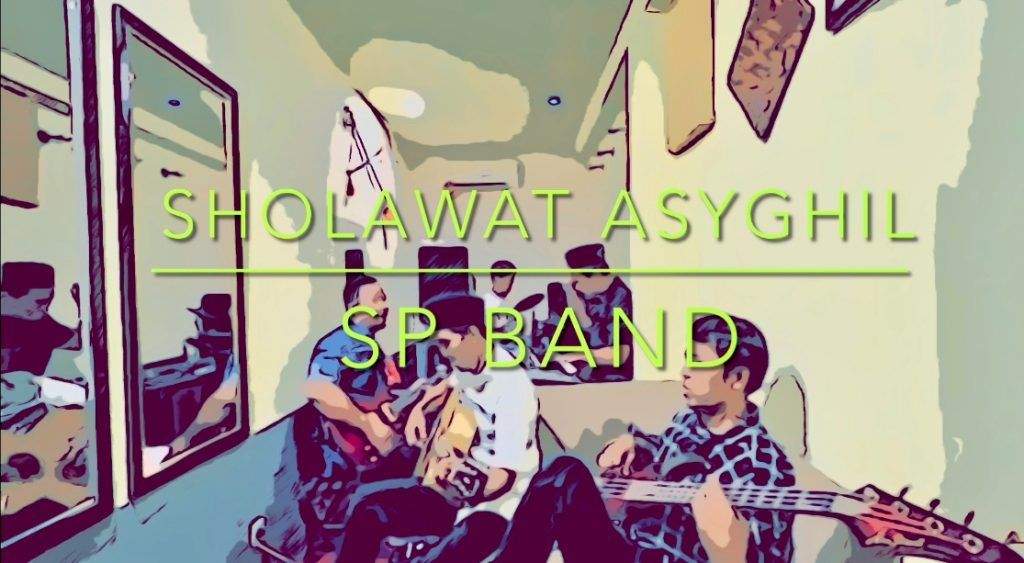 SP Band - Sholawat Asyghil SP Band - Sholawat Asyghil