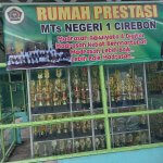 Segudang Prestasi MTsN 1 Cirebon, Buah Kekompakan Kepala Madrasah, Guru & Siswa
