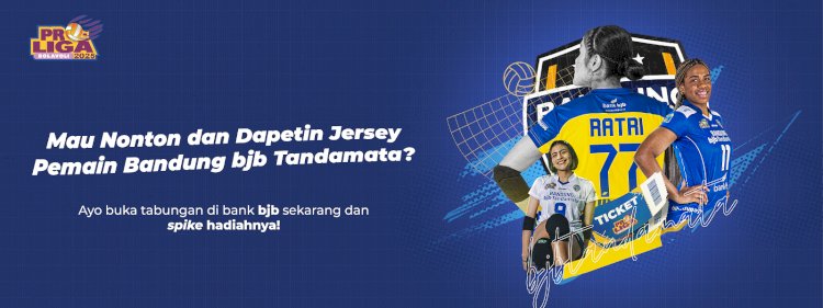 Dapat Tiket VIP dan Jersey Pemain Proliga Hanya dengan Buka Tabungan di bank bjb