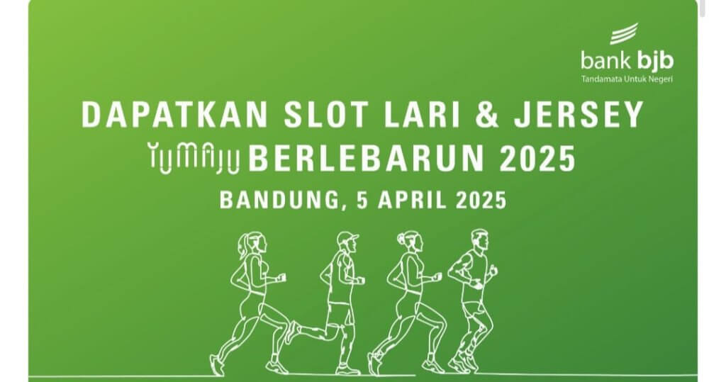 Nabung di Bank bjb, Bisa Dapat Slot Lari 5K dan 10K Yumaju Berlebarun Nabung di Bank bjb, Bisa Dapat Slot Lari 5K dan 10K Yumaju Berlebarun